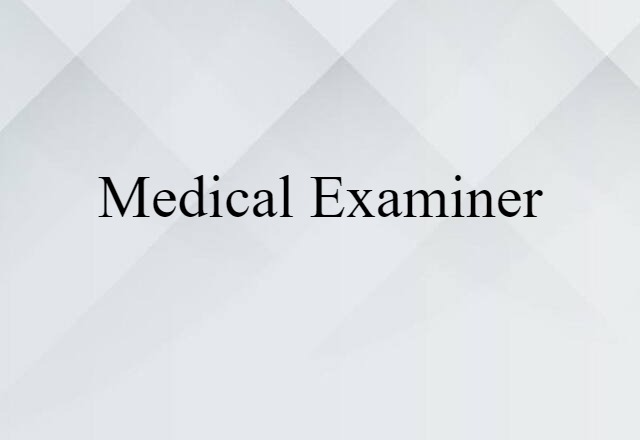 medical examiner