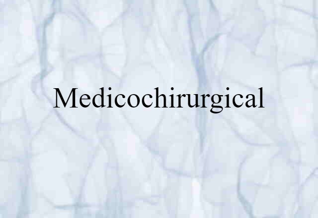 medicochirurgical