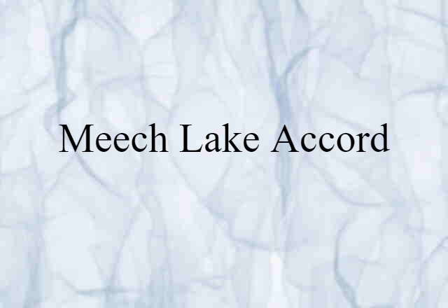 Meech Lake Accord