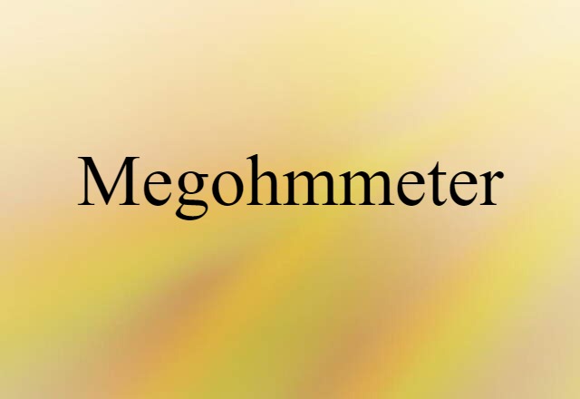 megohmmeter