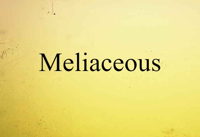 meliaceous