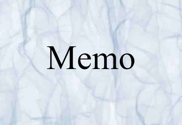 Memo (noun) Definition, Meaning & Examples