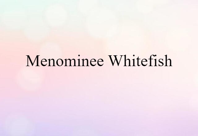 Menominee whitefish