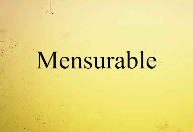 mensurable