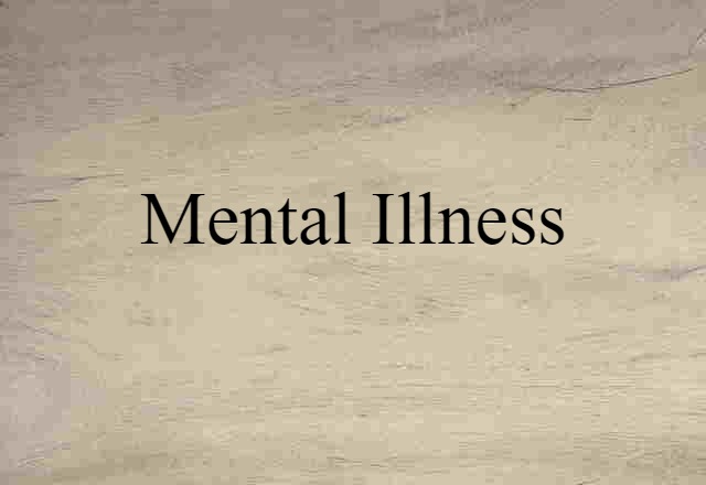 mental illness