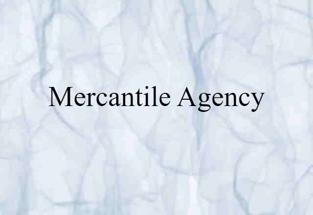 mercantile agency