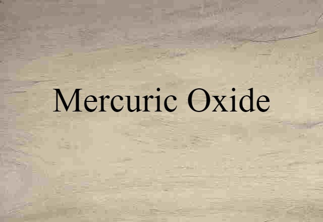 mercuric oxide