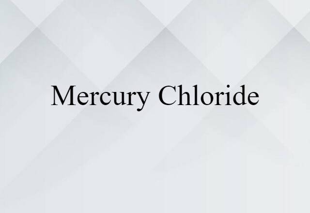 mercury chloride