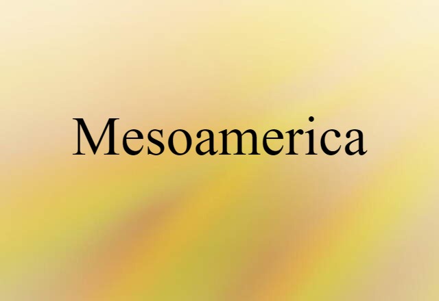 Mesoamerica