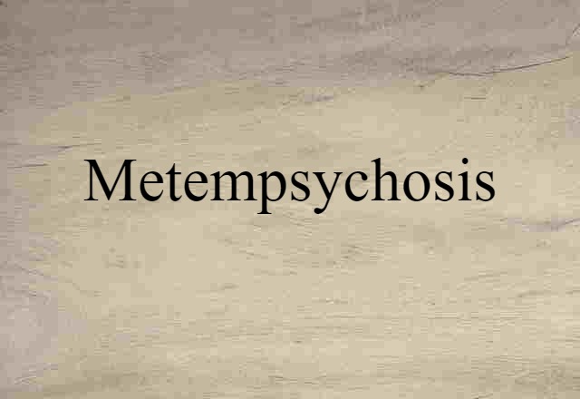 metempsychosis