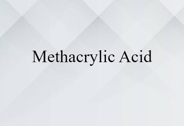 methacrylic acid