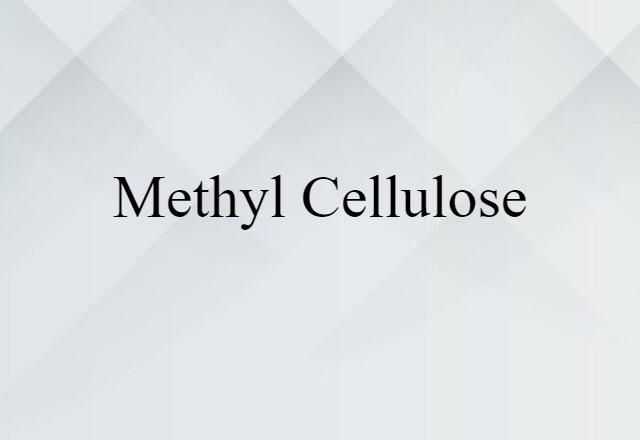 methyl cellulose