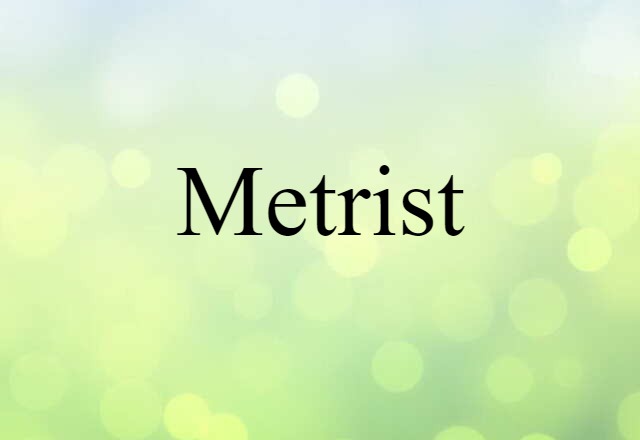 metrist