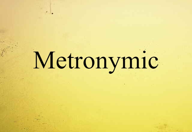 Metronymic (noun) Definition, Meaning & Examples