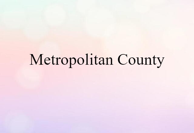 metropolitan county