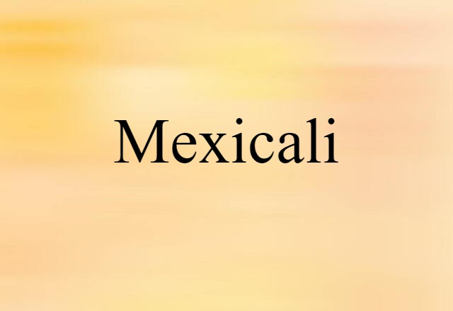 Mexicali