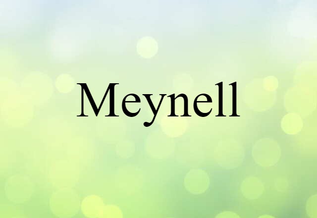 Meynell (noun) Definition, Meaning & Examples