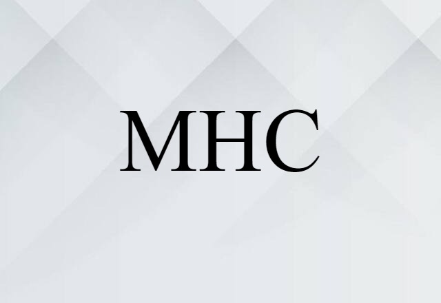 MHC (noun) Definition, Meaning & Examples