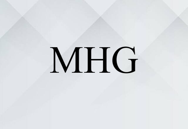 MHG (noun) Definition, Meaning & Examples