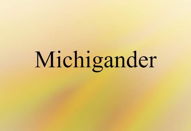 Michigander