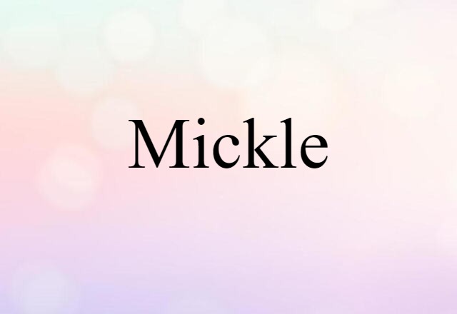 mickle