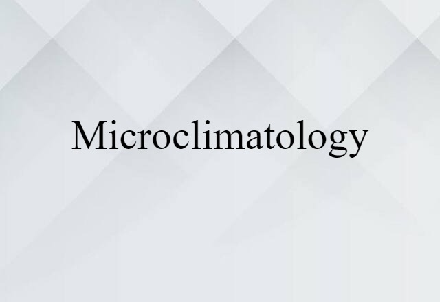 microclimatology