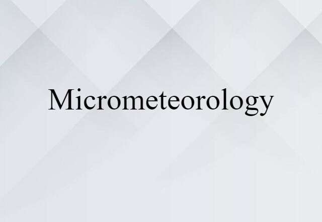 micrometeorology