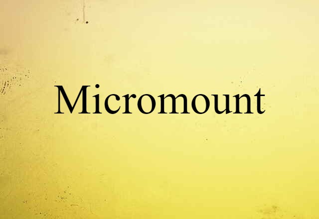 micromount