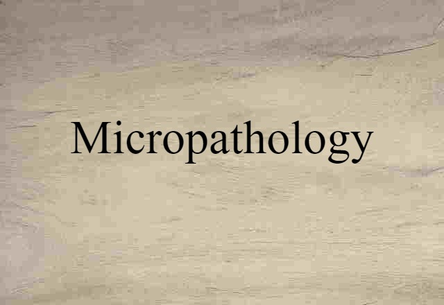 micropathology