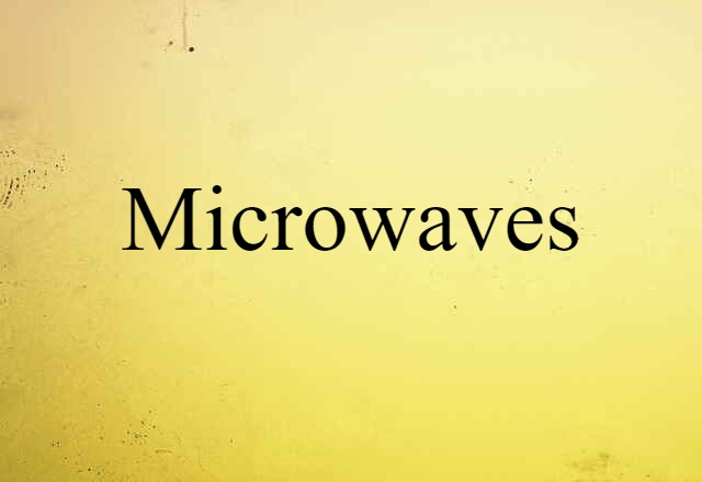 microwaves