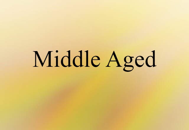 middle aged