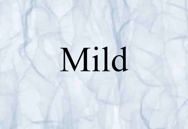 mild