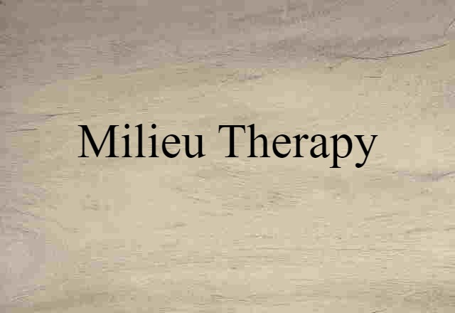 milieu therapy