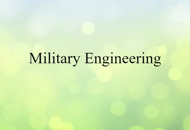 military engineering