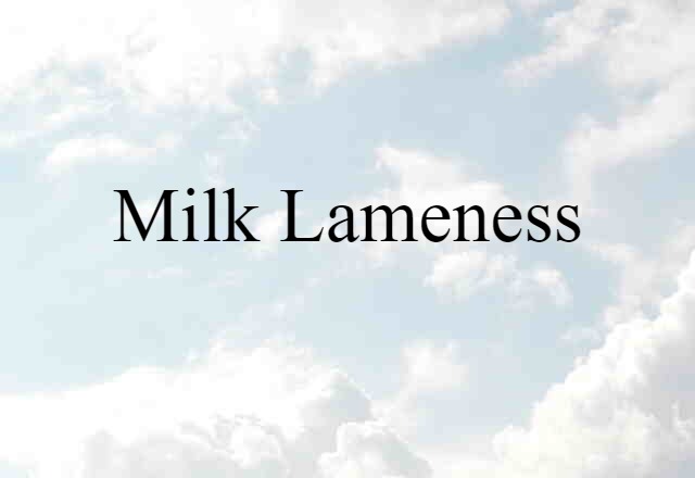 milk lameness