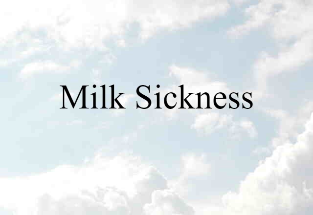 milk sickness