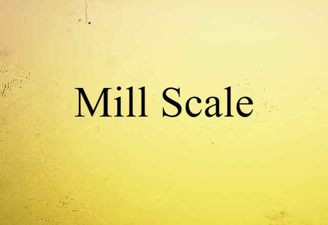 mill scale