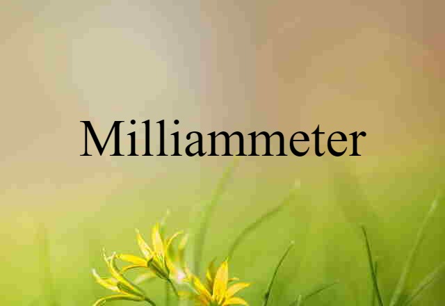 milliammeter