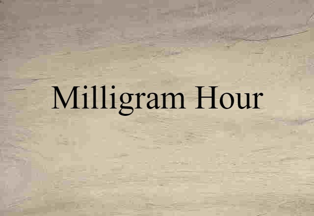 milligram-hour