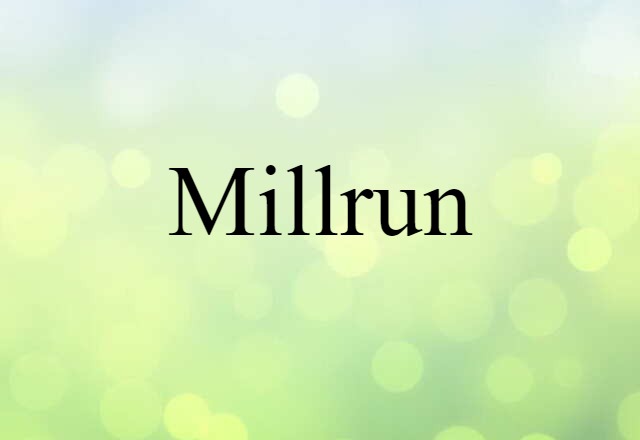 millrun