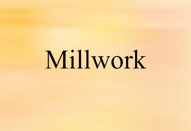 millwork