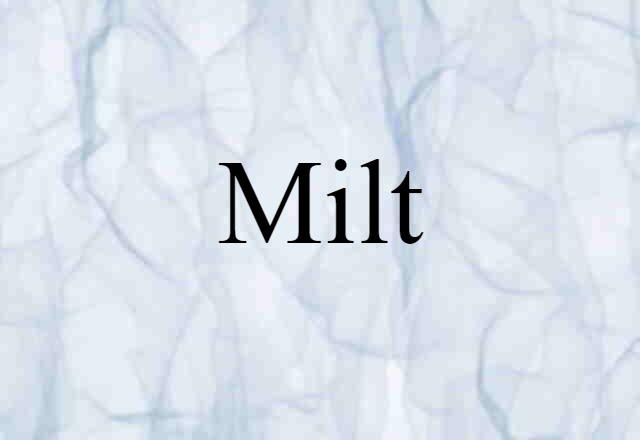 milt