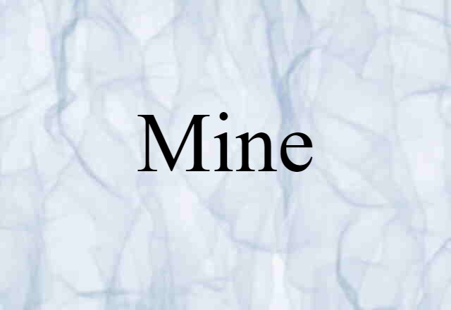 mine