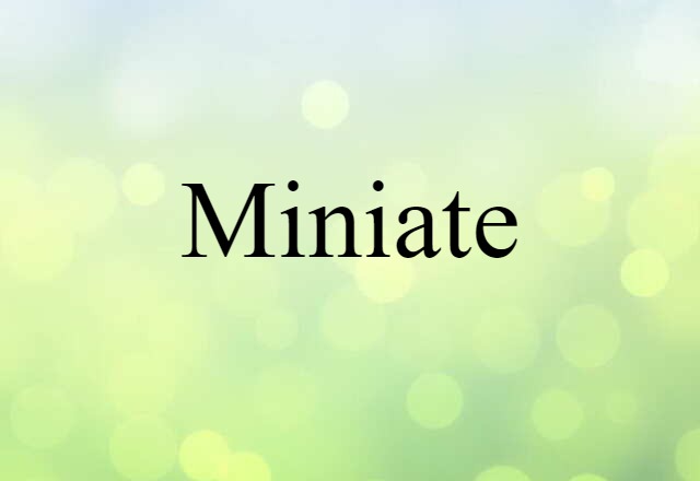 miniate