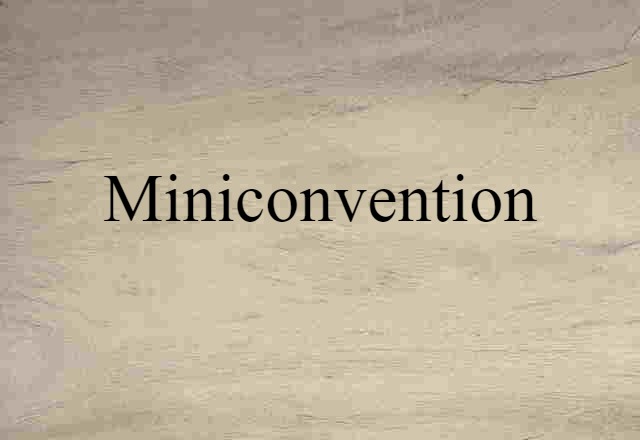 miniconvention