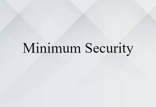 minimum-security