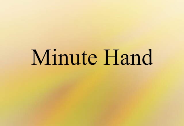 minute hand