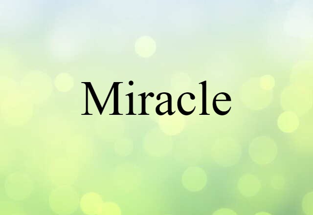 miracle