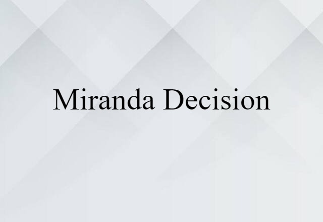 Miranda decision