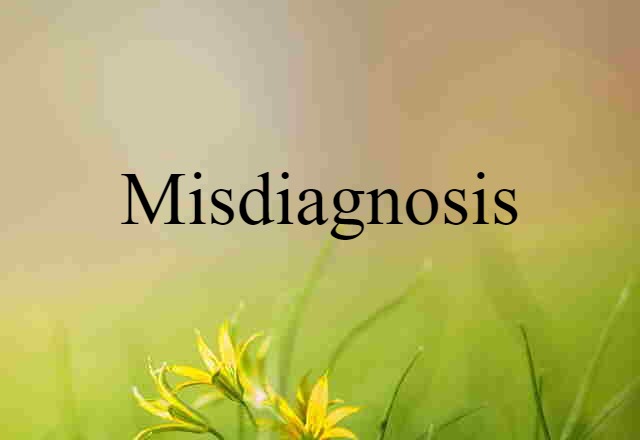 misdiagnosis